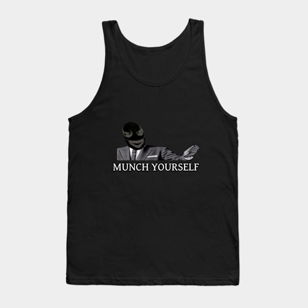 Munch yourself Tank Top by Realcarpetmuncher